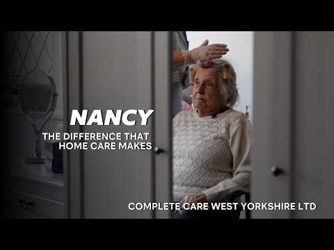 Video Nancy - The Difference Home Care makes for me. Complete Care West Yorkshire Ltd