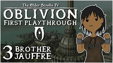 Let's Play Oblivion (#3) - Brother Jauffre