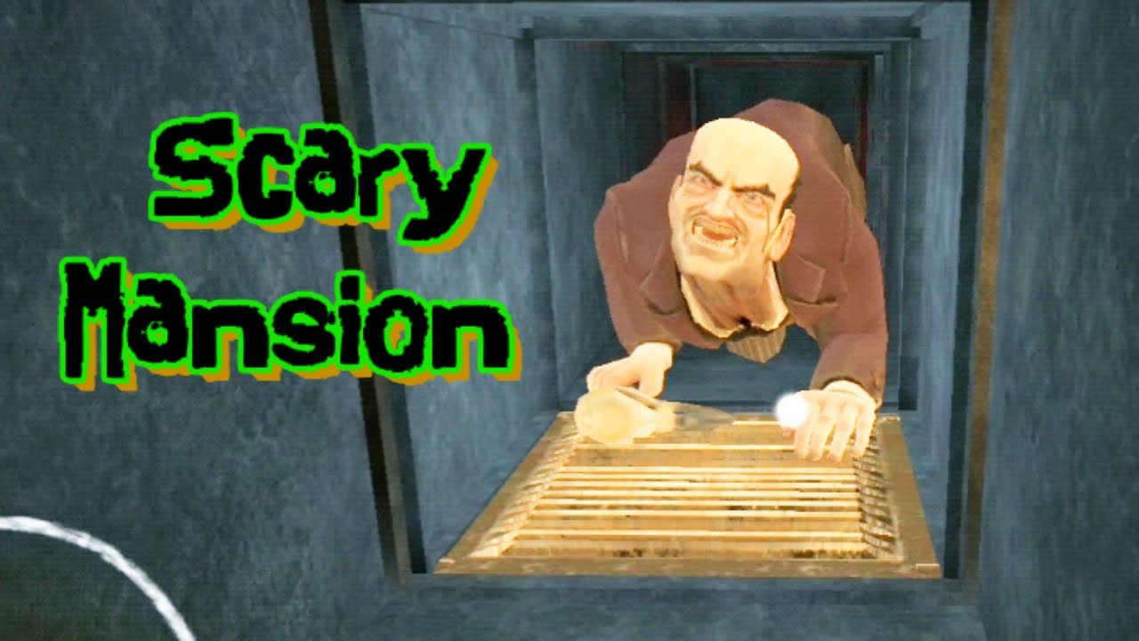 Scary Mansion Full Gameplay YouTube