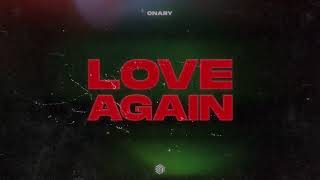 Onary - Love Again (Lyric Video)