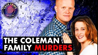 The Coleman Family Murders | True Crime Documentary