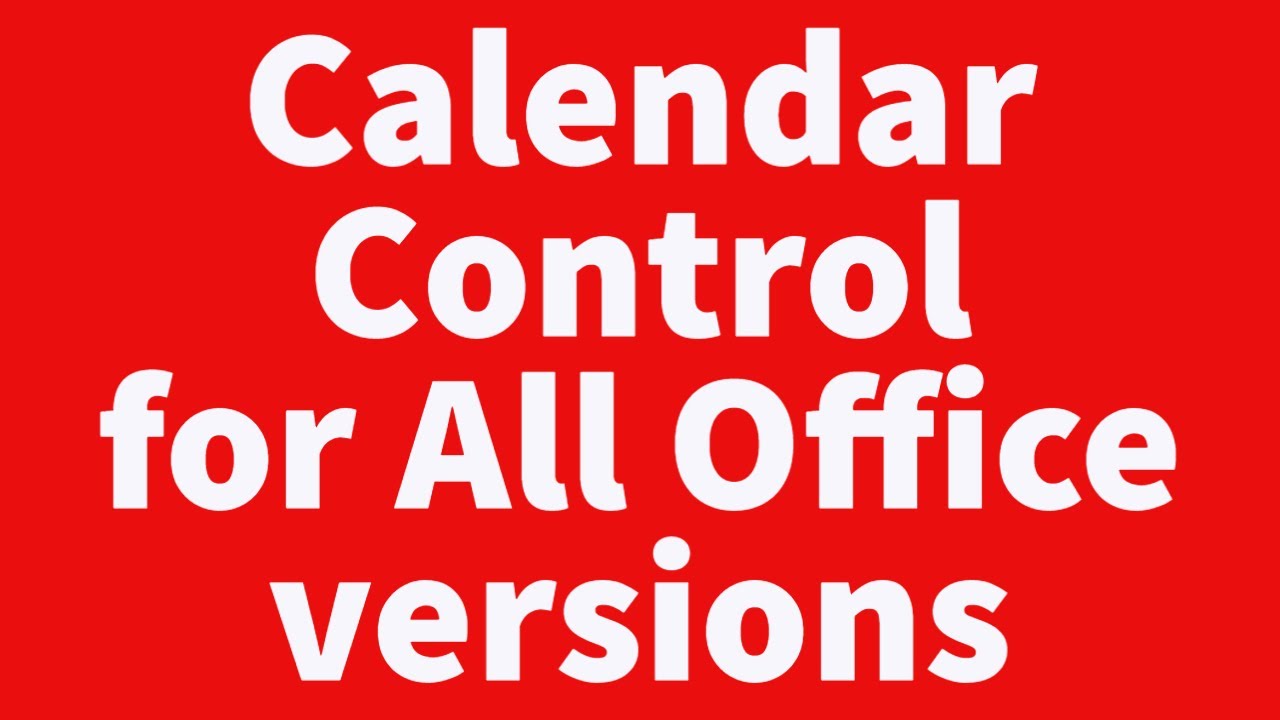 Calendar Control for All Office versions YouTube