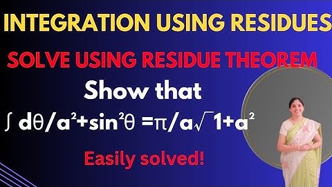 Evaluation of Integrals using Residues - Integration around unit circle.