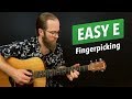 Easy E Fingerpicking (Warm Up Exercise #2)