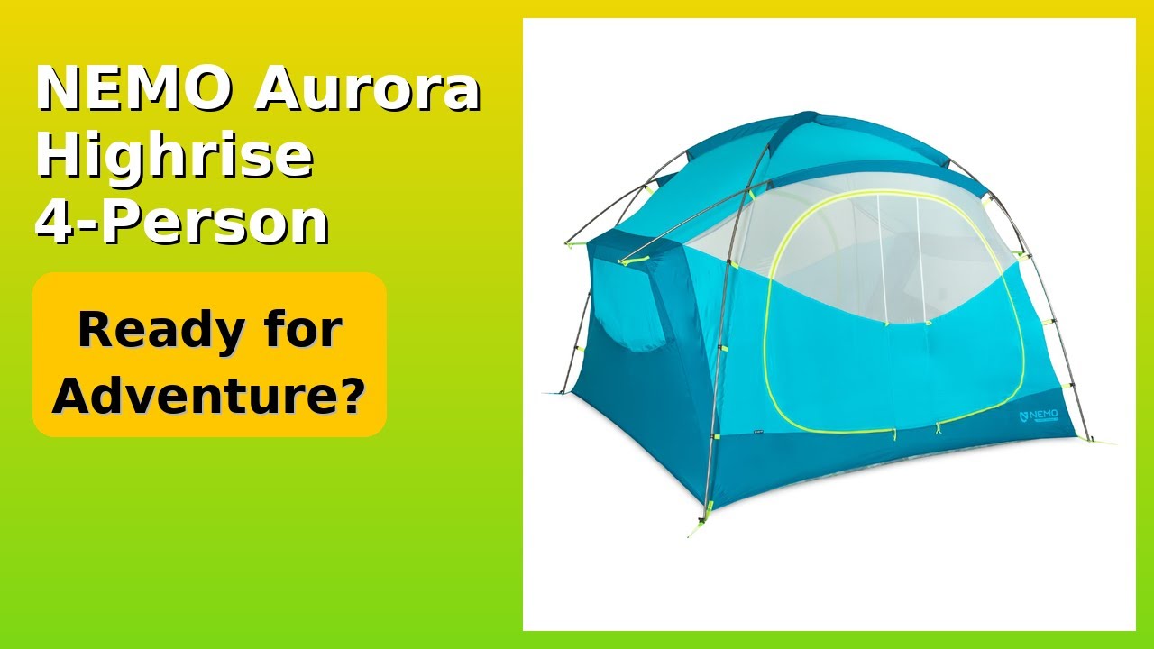 REVIEW (2026): NEMO Aurora Highrise 4-Person. Features.