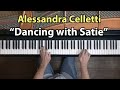 Dancing with satie by alessandra celletti  p barton feurich piano