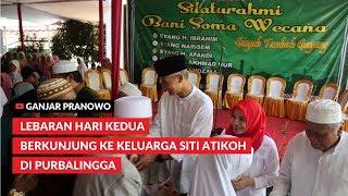 (Ganjar Pranowo Vlog) Lebaran Kedua Berkunjung ke Keluarga Besar Siti Atikoh di Purbalingga