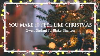 You Make It Feel Like Christmas – Gwen Stefani ft  Blake Shelton（Lyric Video）