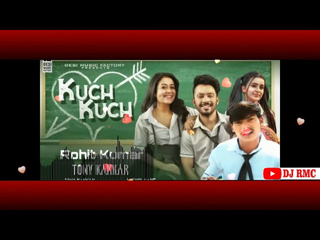 Dj Amit Kaushik Kuch Kuch Hota Hai : Tony Kakkar & Neha Kakkar New Song | class=