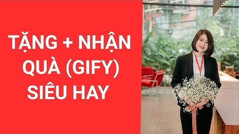 Cách tặng và nhận quà Gify trên SmartOne của VPS