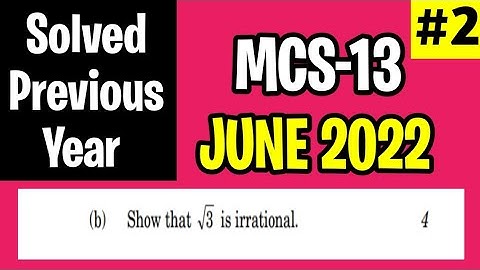 MCS013 June 2022 Solution | Q.no 1(b) | Show that √3 is irrational | Mcs13 solved paper - IGNOU