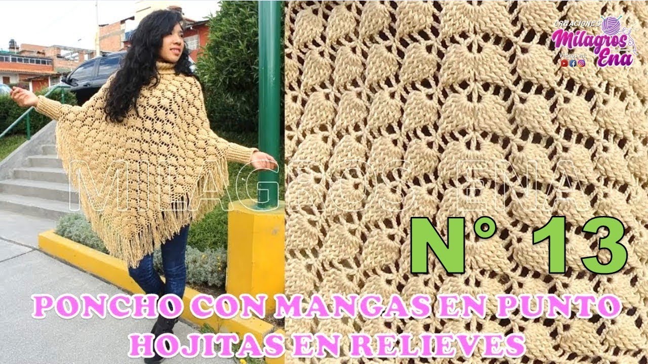 Poncho N° 13 tejido a crochet con MANGAS punto HOJAS EN RELIEVES paso a paso TODAS LAS TALLAS -