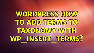Wordpress: How to add terms to taxonomy with wp_insert_terms?