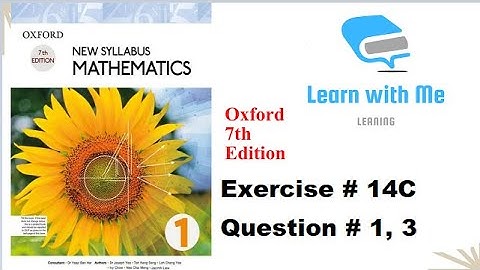 Exercise #14C Question #1, 3 | Unit 14 | Oxford book 7th edition | #d1 | Learn with Me