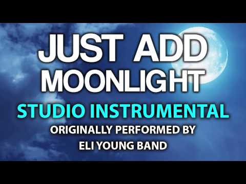 Just Add Moonlight (Cover Instrumental) [In The Style Of Eli Young Band]