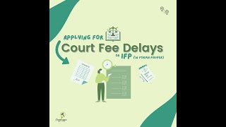Asking The Court For A Fee Delayer Application - In Forma Pauper (IFP)
