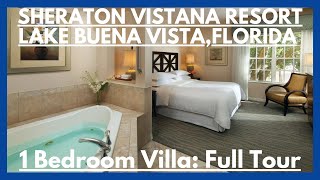 Sheraton Vistana Resort | Lake Buena Vista Florida | 1 Bedroom Villa Full Tour | 4K 60FPS
