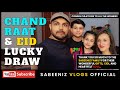 Chand raat  eid lucky draw thank you to the sabeeniz family for their gifts  eidi and love