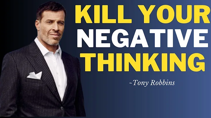 KILL YOUR NEGATIVE THINKING||BEST MOTIVATIONAL SPEECH ||TONY ROBBINS