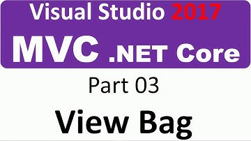 Visual Studio 2017 - MVC Core - Part 03 - data between pages ViewBag