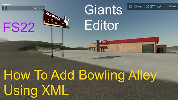 Giants Editor Tutorial | How To Add Bowling Center Restaurant Selling Station To Your Map Using XML