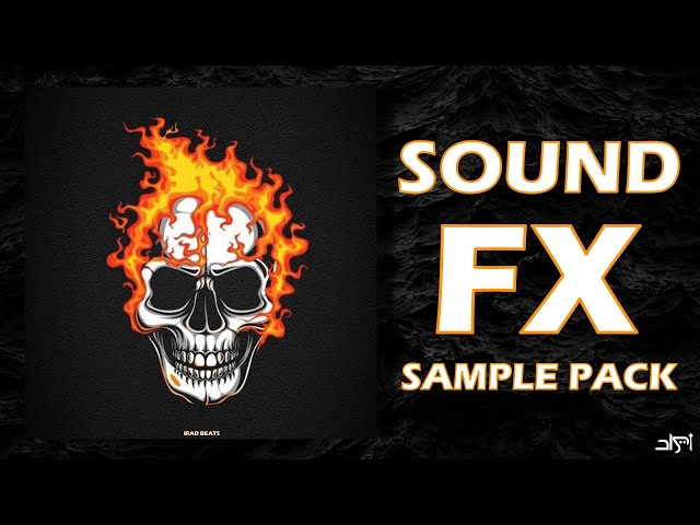 [FREE] SOUND FX SAMPLE PACK / Production Sound Effects 2024 BURN (Drill,Hip-Hop and Trap) class=