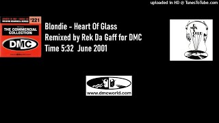 Blondie - Heart Of Glass (DMC Remix by Rek Da Gaff June 2001)
