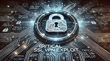 Critical Vulnerability in Array Networks SSL VPN Exploited by Hackers