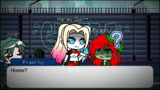 Someone Take Me Home.. Dc Ivy And Harley Gacha