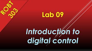 Celebrity ROBT 303 - Lab 09.02: Introduction to digital control Profile
