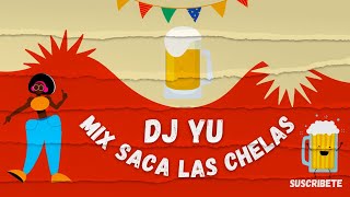 Mix Saca Las Chelas