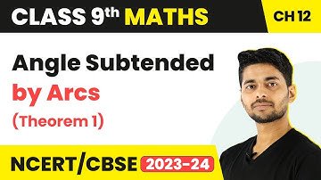 Circles - Angle Subtended by Arcs (Theorem 1) - RS Aggarwal | Class 9 Maths