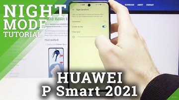 How to Enable Night Mode on HUAWEI P Smart 2021 - Night Mode Settings
