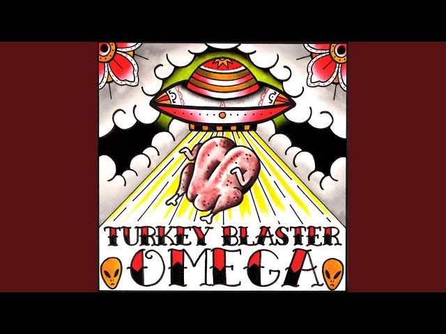 Turkey Blaster Omega - Wonderland