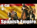 The Spanish Empire Parts 1 to 4