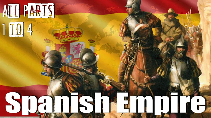 The Spanish Empire Parts 1 to 4 - DayDayNews