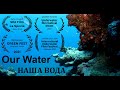 Our Water - Short Film / НАША ВОДА - кратки филм