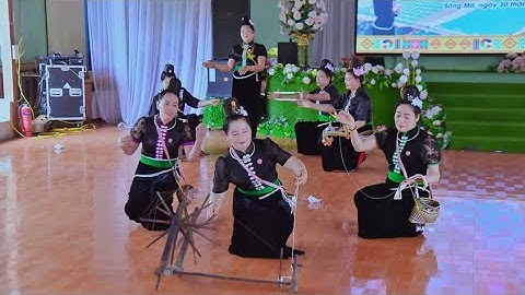 Múa Trồng Bông Dệt Vải CLB Yêu Văn Hóa Thái Sông Mã