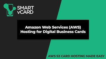 01. Amazon Web Services (AWS)  Hosting for Digital Business Cards