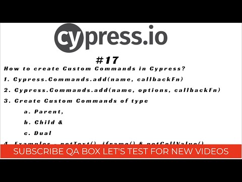 Part 17 - Cypress Custom Commands (Parent, Child and Dual)