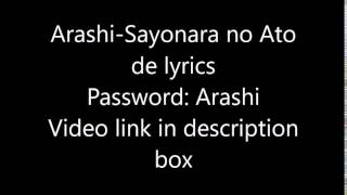 Arashi-Sayonara no Ato de lyrics (Password:Arashi)