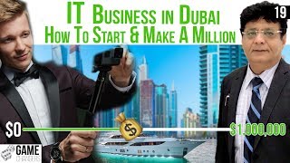 IT Business in Dubai. How to start and make a million