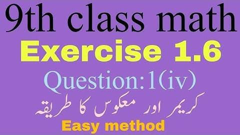 9th class math Science Group//Exercise 1.6//Question:1(iv)//Lecture#17//scholar mathematics