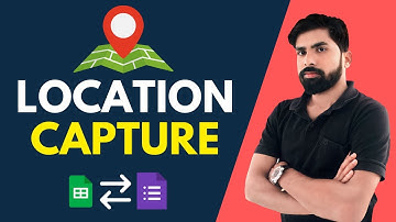 Auto-Capture Location in Google Forms & Save to Google Sheets