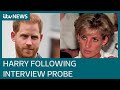 Prince Harry 'aware of everything' around BBC Diana interview investigation | ITV News