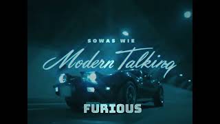 Modern Talking - Furious [2022] Single Version anos 80 (NEW VERSION) Resimi