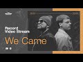 Record Video Stream | WE CAME