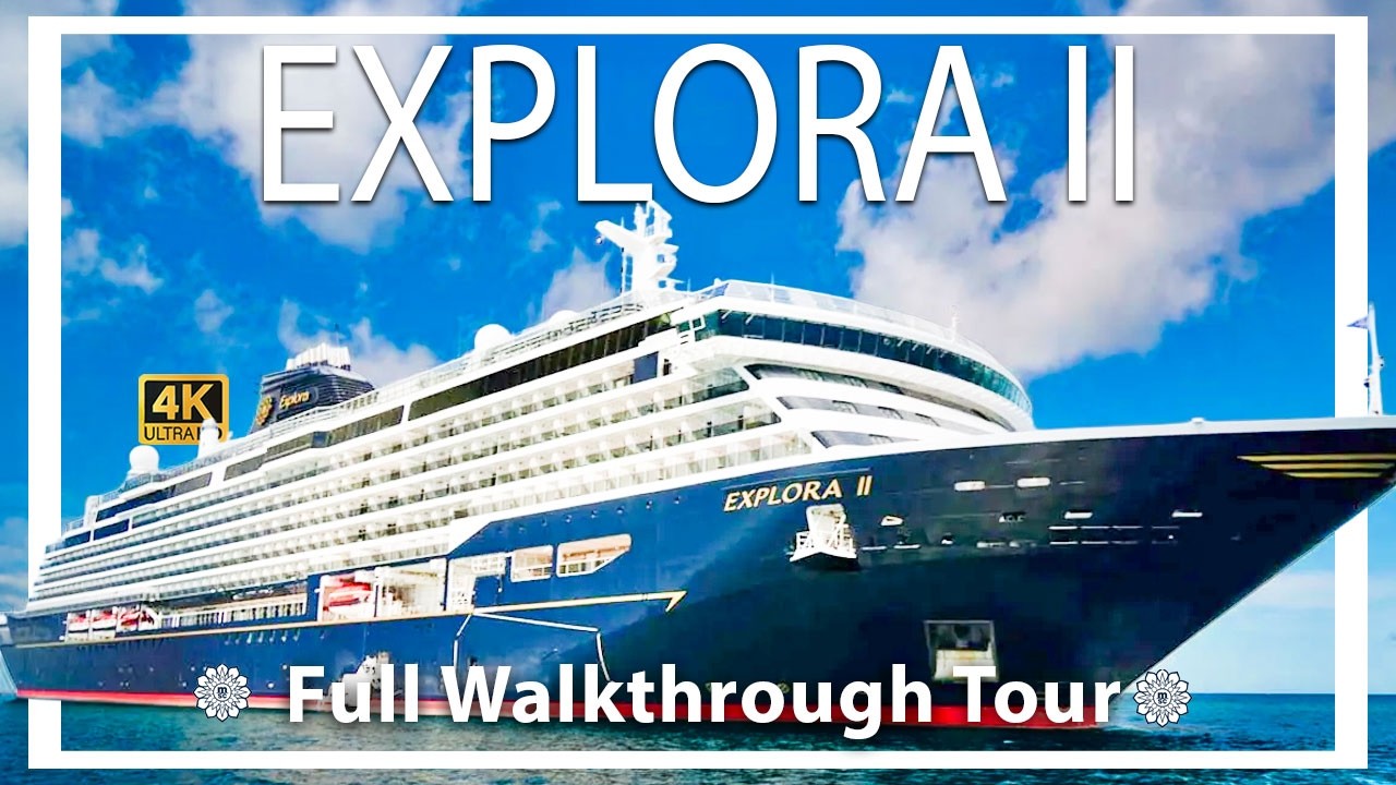 Setup Explora 2a Explora II | Full Walkthrough Tour & Review | Is This Luxury Cruise ...