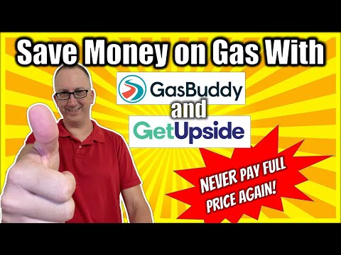 How to Save Money on Gas with Gas Buddy and Get Upside