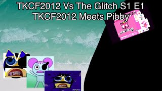 TKCF2012 Vs The Glitch S1 E1: TKCF2012 Meets Pibby